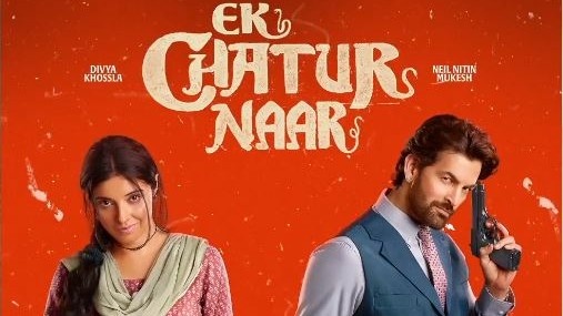 Neil Nitin Mukesh, Divya Khossla starrer 'Ek Chatur Naar' to release in September