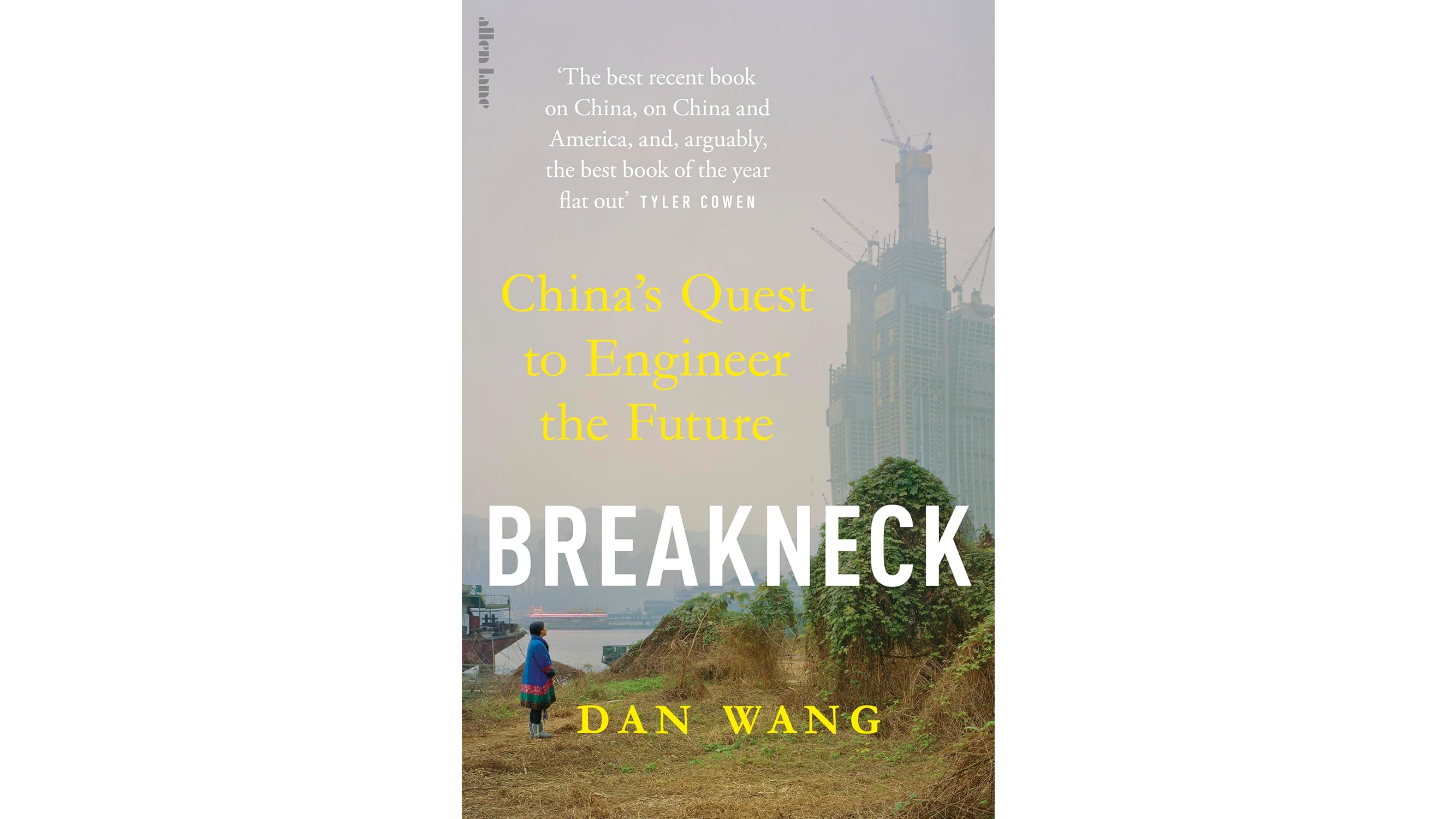 Book Review | Breakneck by Dan Wang: Inside China’s mega projects and global ambitions