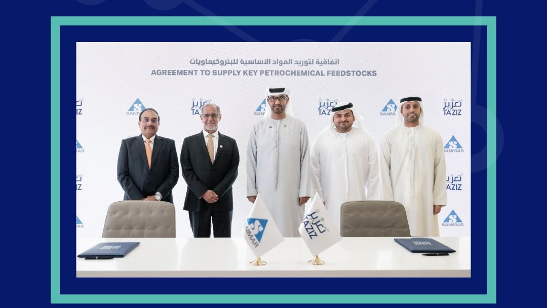 Sanmar Group signs agreement with UAE's TA'ZIZ for supply of key petrochemical feedstocks