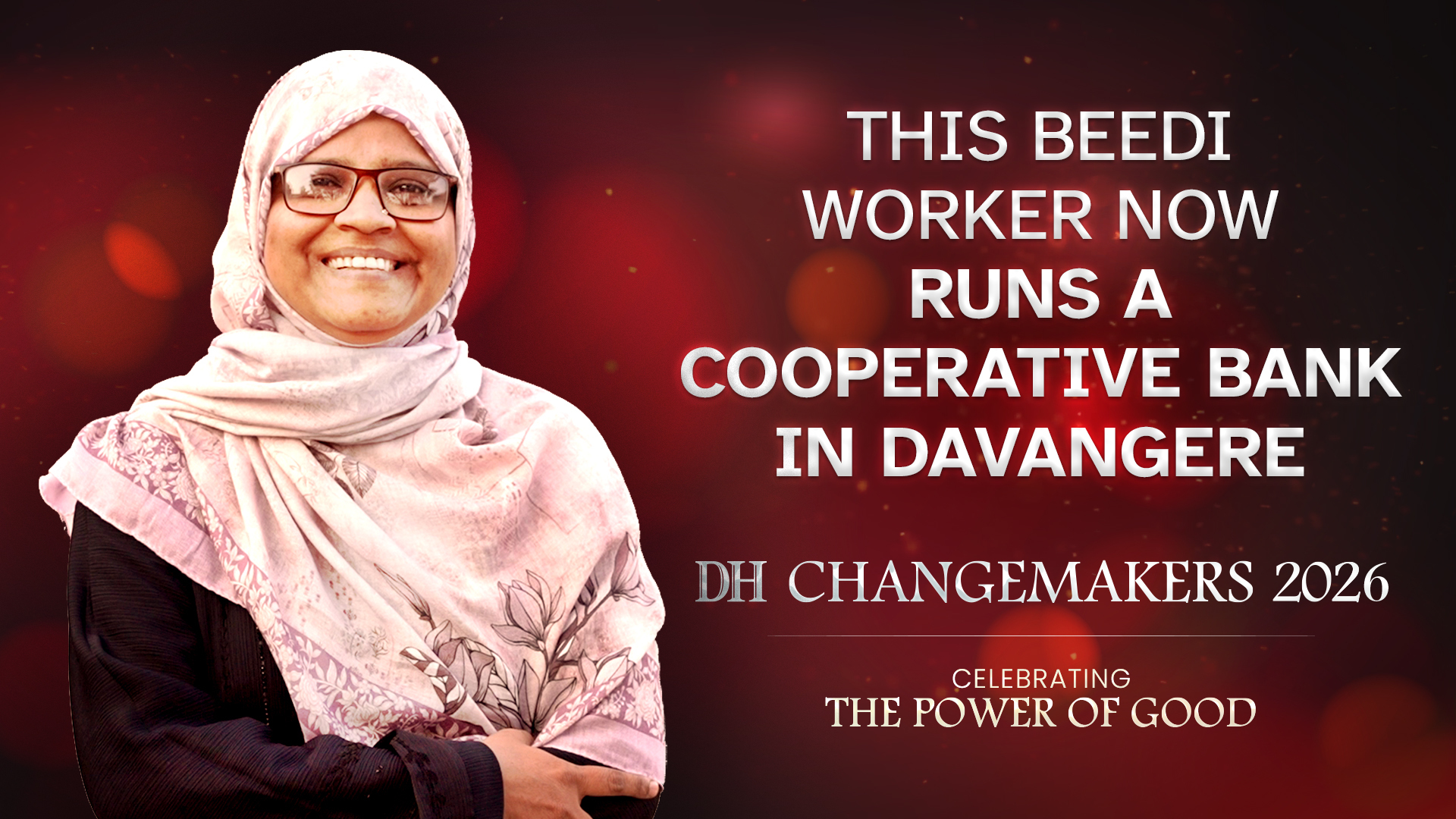 DH Changemakers 2026 | Jabeena Khanum’s Rise: Beedi Worker, Union Leader & Cooperative Bank Founder