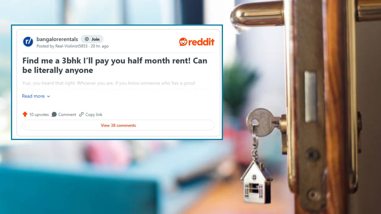 'Find me a 3 BHK, I’ll pay you half month rent': Irked Bengaluru tenant turns to help for house hunt