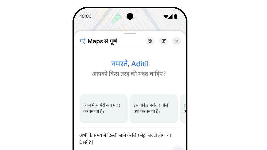 Ask Maps feature on Google Maps now support Hindi in India.