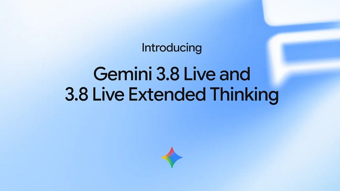 Google unveils Gemini 3.8 Live and 3.8 Live Thinking AI models