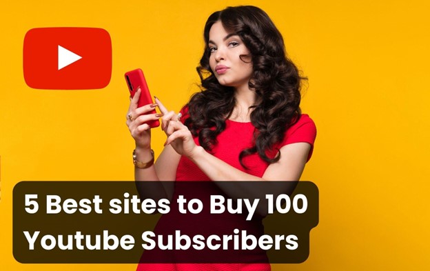 5 Best sites to Buy 100 Youtube Subscribers Cheap (India)
