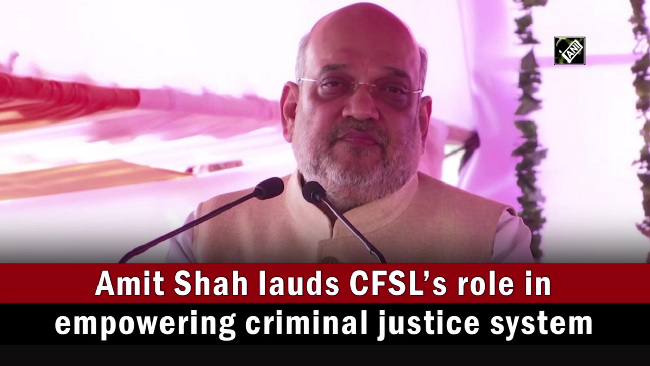 Amit Shah lauds CFSL’s role in empowering criminal justice system