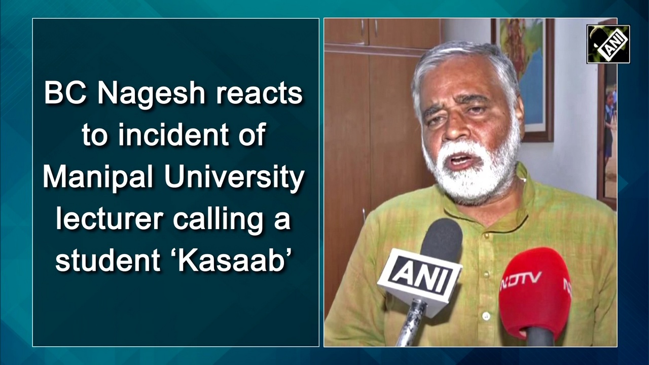 No politics on this issue: B C Nagesh on Manipal University 'Kasaab' row