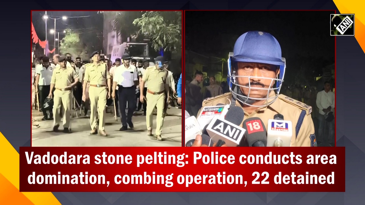 Vadodara stone pelting: Police conducts area domination, combing operation, 22 detained 