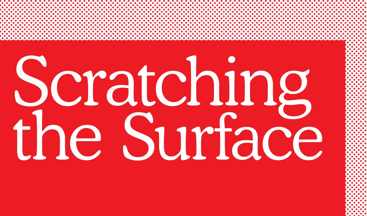 Scratching the Surface 