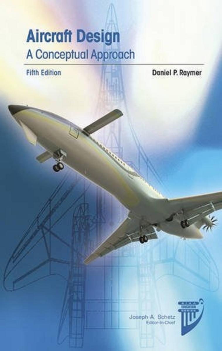 Aircraft Design A Conceptual Approach