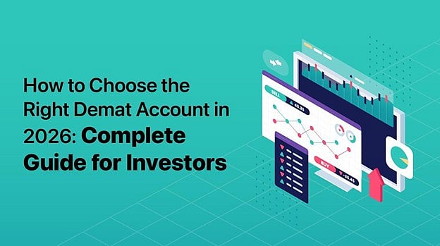 How to Choose the Right Demat Account in 2026: A Complete Guide for Investors