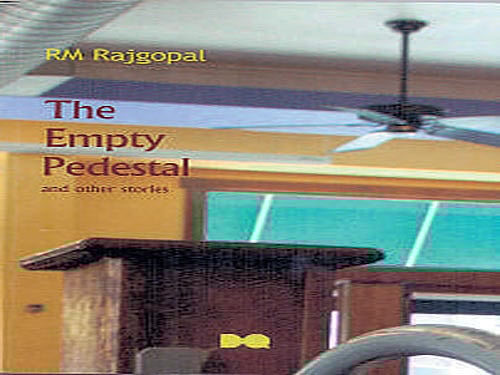 The Empty Pedestal and Other Stories R M Rajgopal Dronequill 2014, pp 183 295