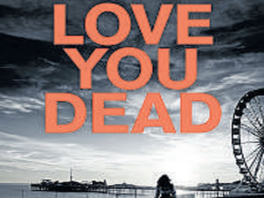 Love You Dead, Peter James, Pan Macmillan 2016, pp 599, Rs 350