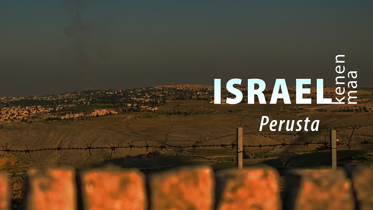 Israel – kenen maa -podcastissa aiheena perusta.