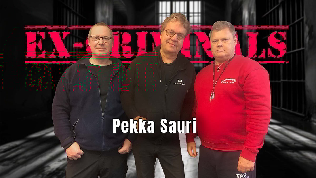 Ex-Criminals -podcastissa vieraana Pekka Sauri.