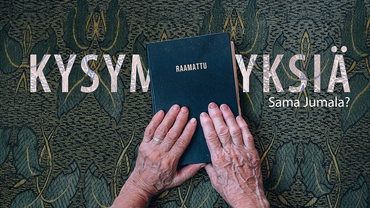 Kysymyksiä-videosarjassa aiheena "sama Jumala?"