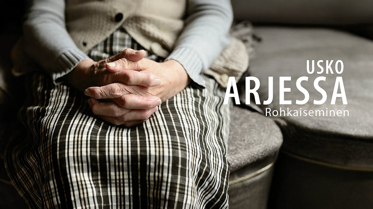 Usko arjessa -videosarjassa aiheena rohkaiseminen.