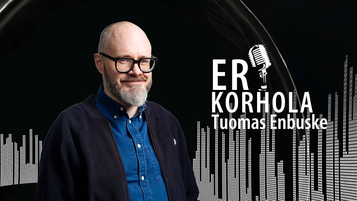 ER Korhola -podcastissa vieraana Tuomas Enbuske.