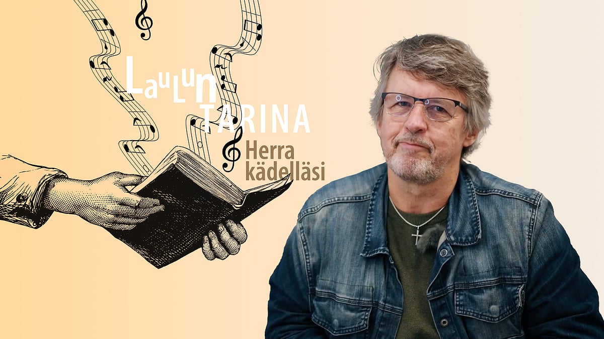Laulun tarina -videosarjassa aiheena Herra kädelläsi.