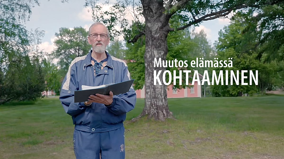 Kohtaaminen-videosarjassa aiheena muutos elämässä.