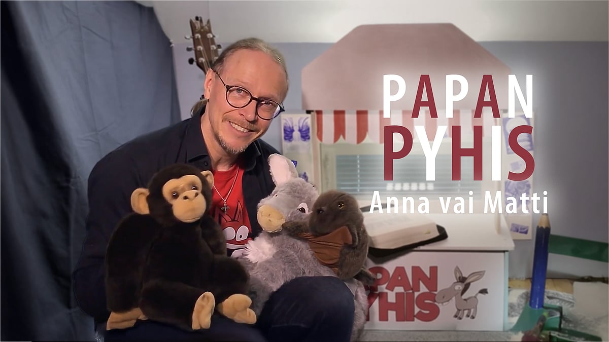 Papan pyhis -videosarjassa aiheena Anna vai Matti.