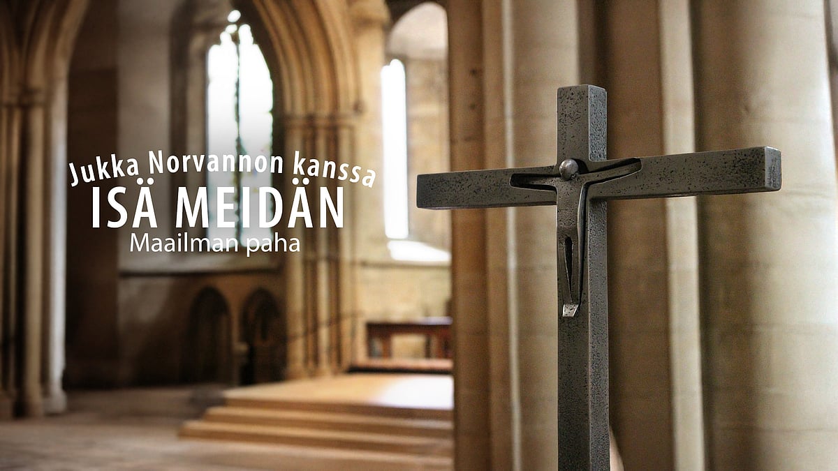 Isä meidän -videosarjassa aiheena maailman paha.