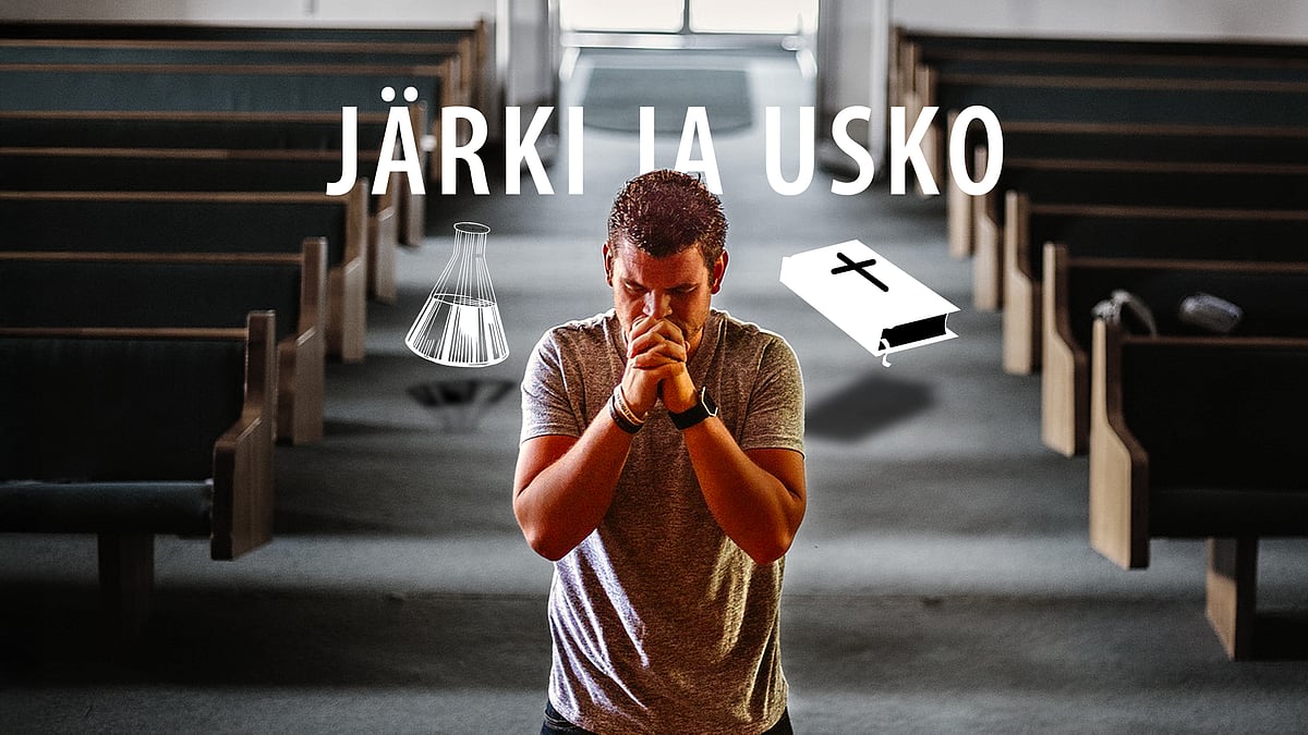 Järki ja usko -videosarjassa aiheena järki ja usko.
