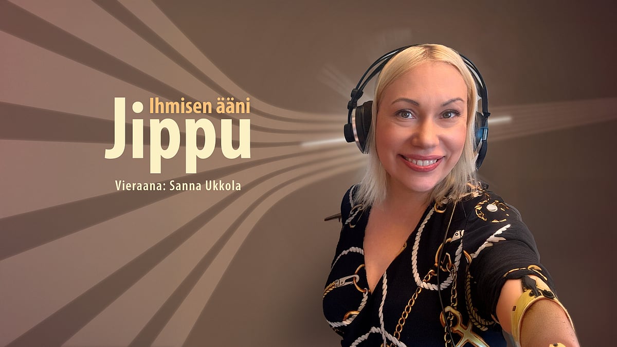 Jippu ja ihmisen ääni -podcastin vieraana Sanna Ukkola.