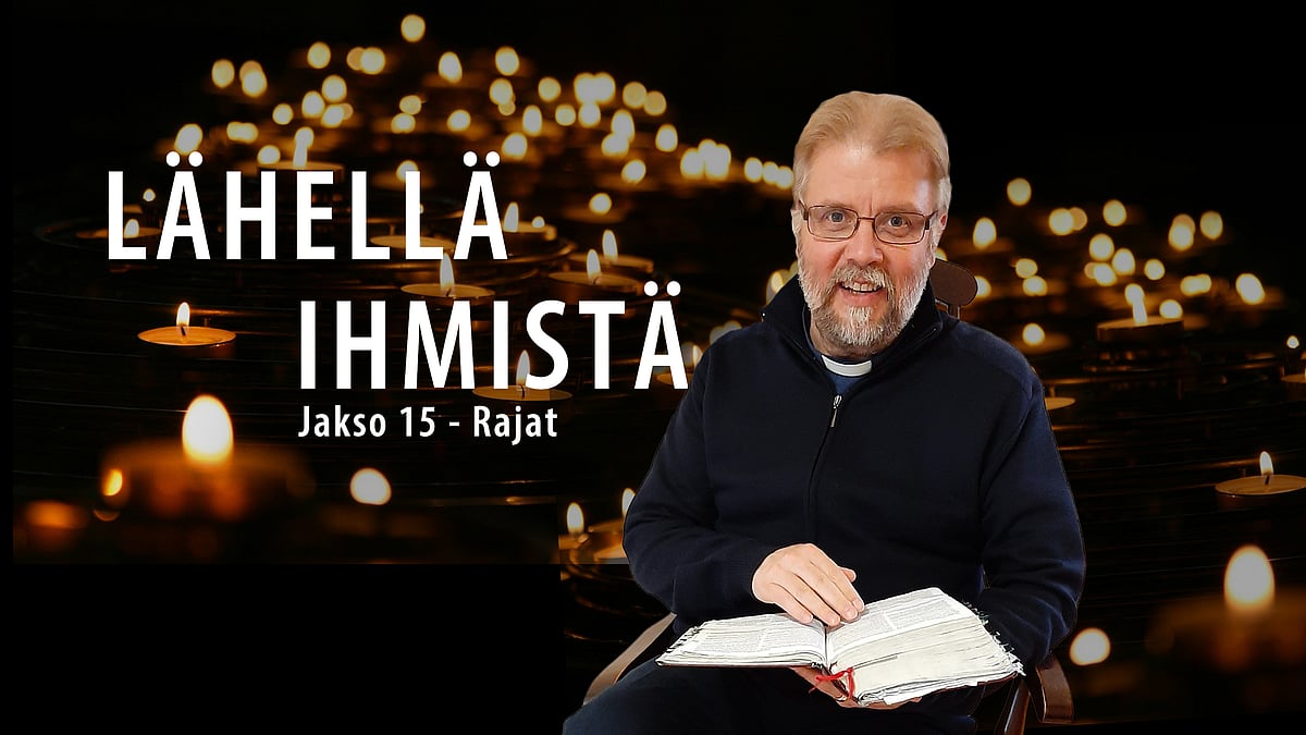 Lähellä ihmistä -podcastissa aiheena rajat.