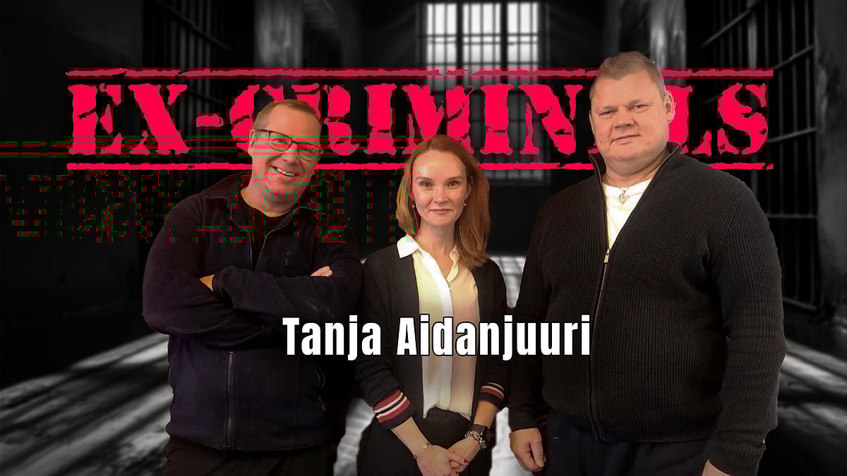 Ex-Criminals -podcastissa vieraana Tanja Aidanjuuri.