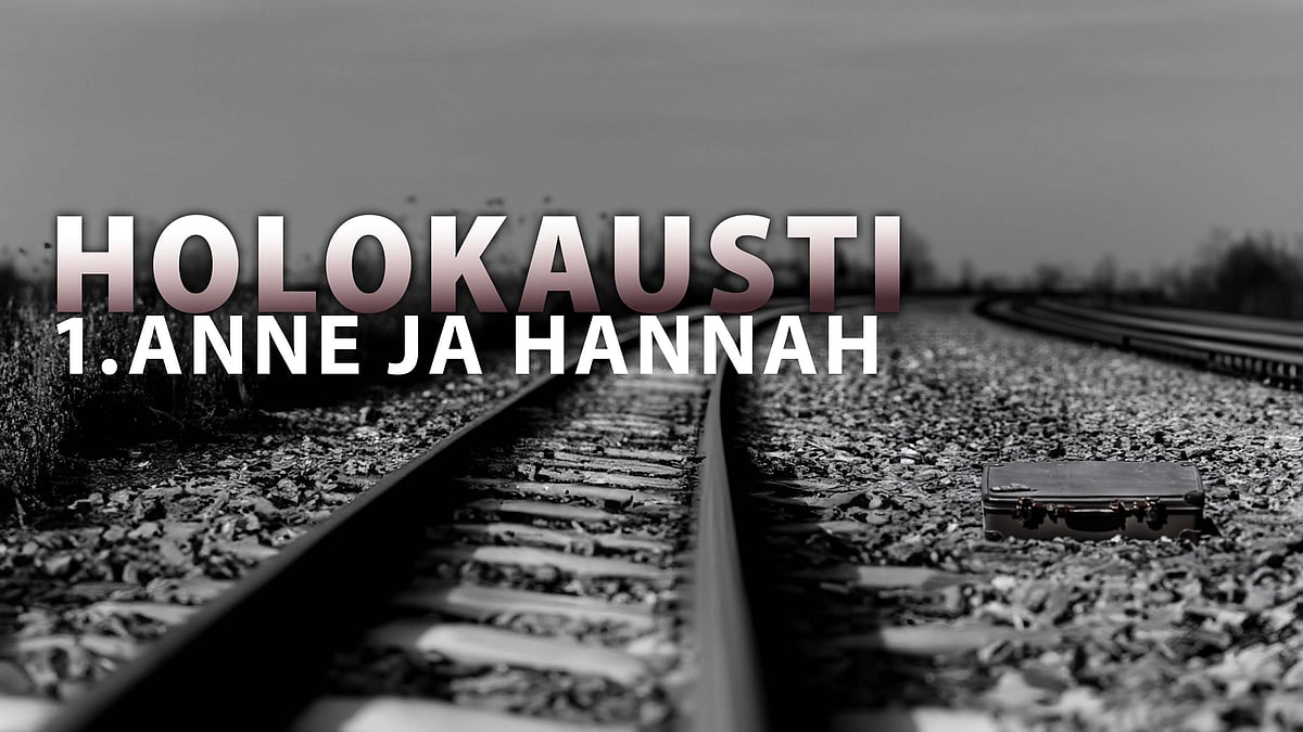 Anne ja Hannah osa 1 - 6/18