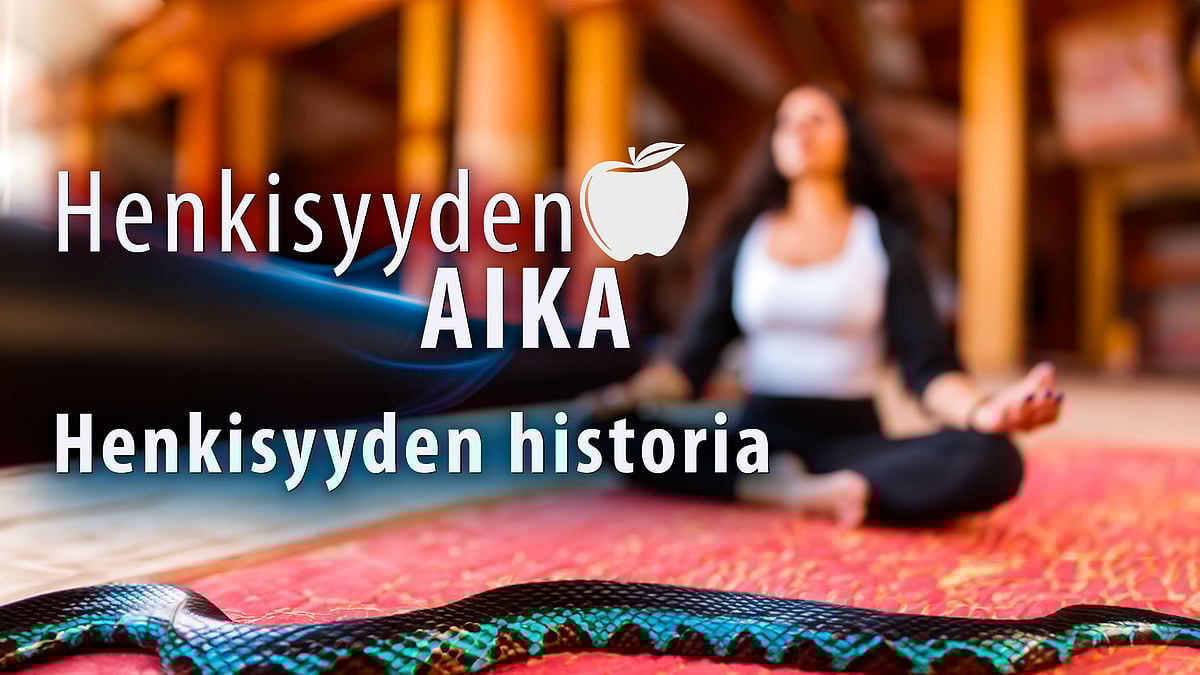 Henkisyyden aika -podcastissa aiheena henkisyyden historia.