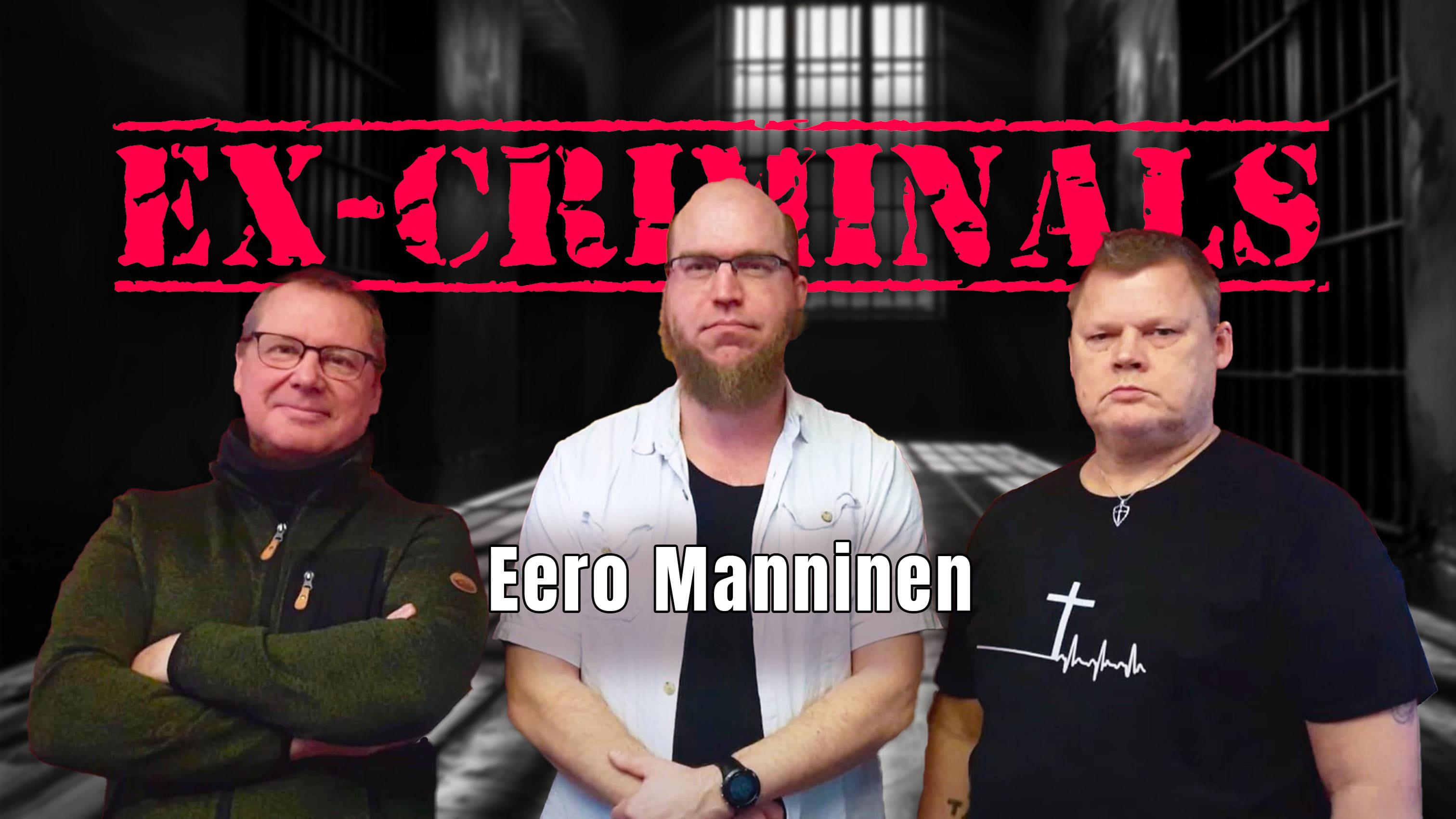 Ex-Criminals-podcastissa vieraana Eero Manninen.