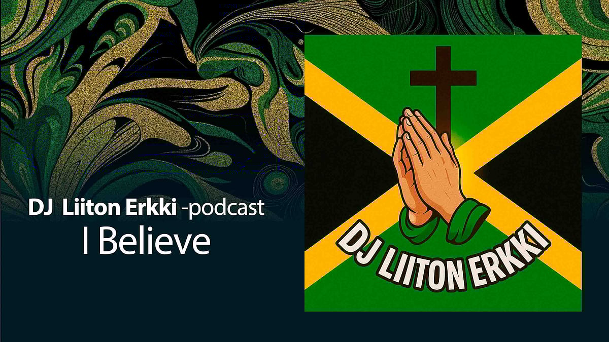 DJ Liiton Erkki -podcastin aiheena I Believe.