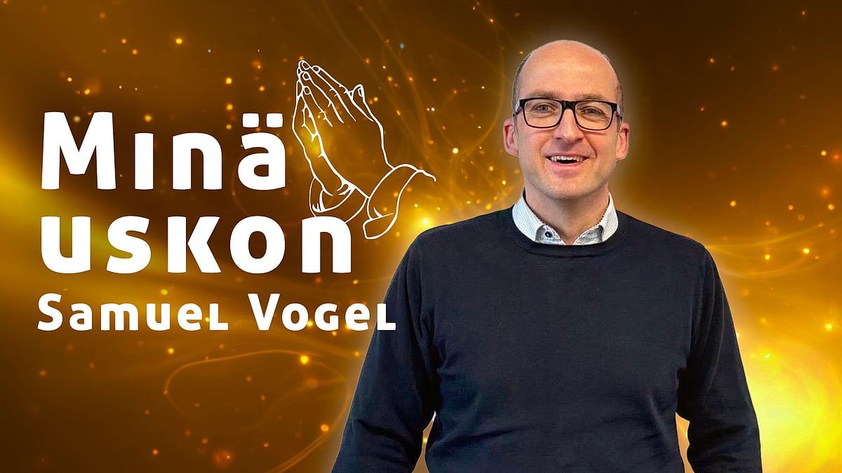 Minä uskon -podcastissa vieraana Samuel Vogel.