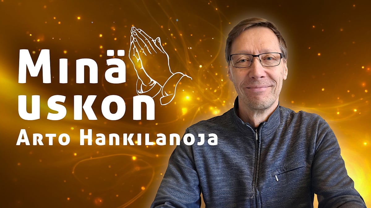 Minä uskon -podcastissa vieraana Arto Hankilanoja.