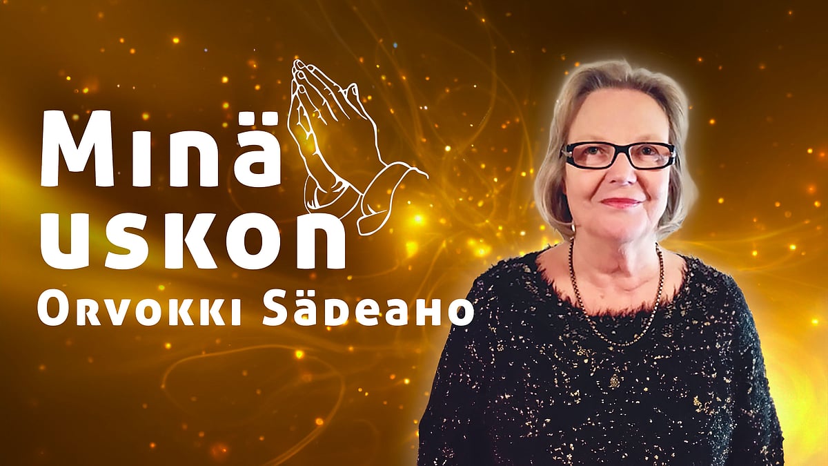 Minä uskon -podcastissa vieraana Orvokki Sädeaho.