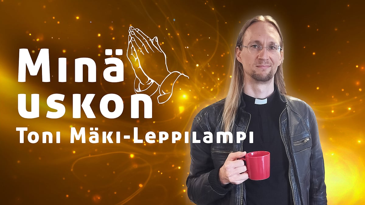 Minä uskon -podcastissa vieraana Toni Mäki-Leppilampi.