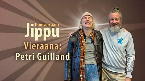 Jippu ja ihmisen ääni -podcastissa vieraana on Petri Guilland