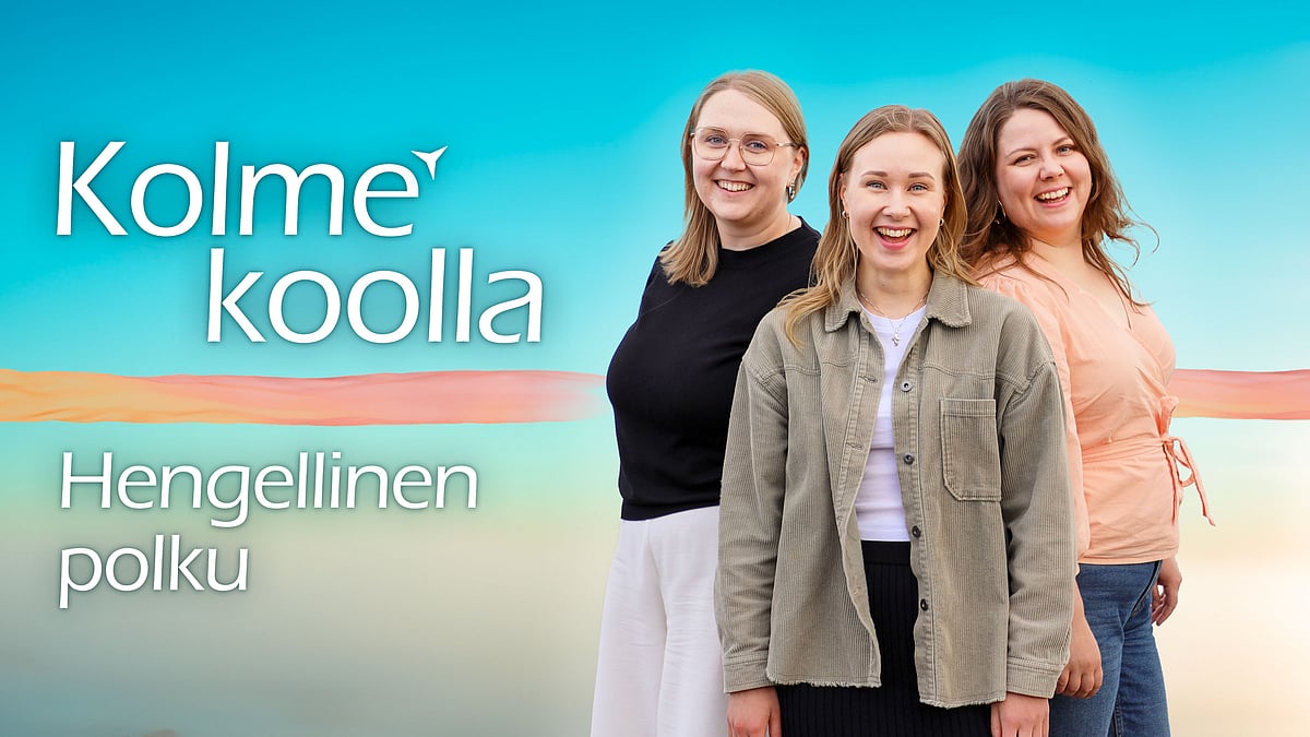 Kolme koolla -podcastissa aiheena Hengellinen polku.