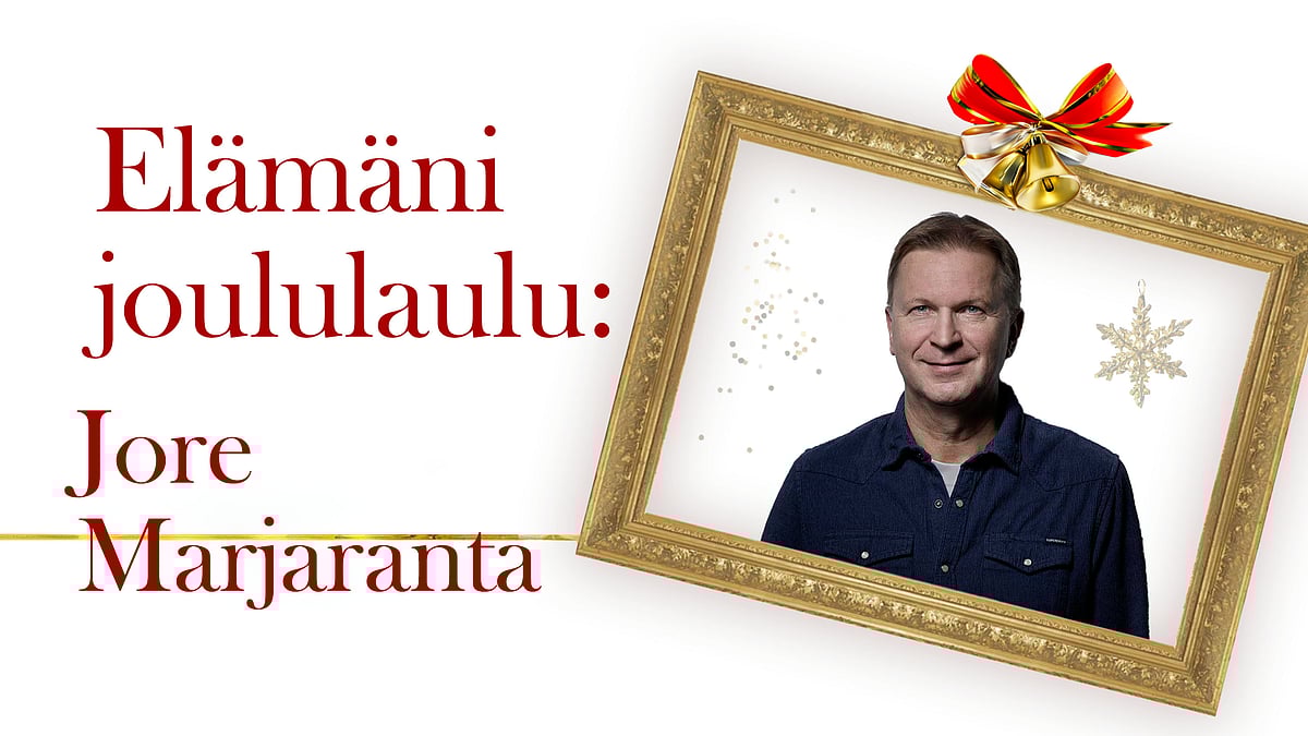 Elämäni joululaulu -podcastissa Jore Marjaranta