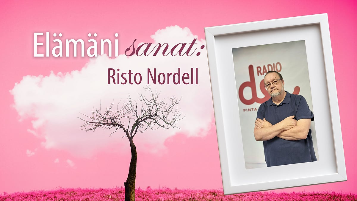 Elämäni sanat -podcastissa Risto Nordell.
