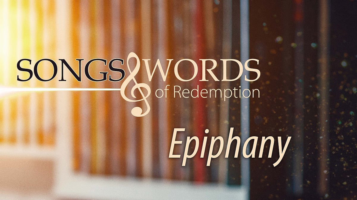 Songs and Words -podcast - Epiphany.