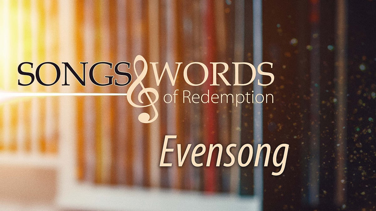 Songs and Words -podcast - Evensong.