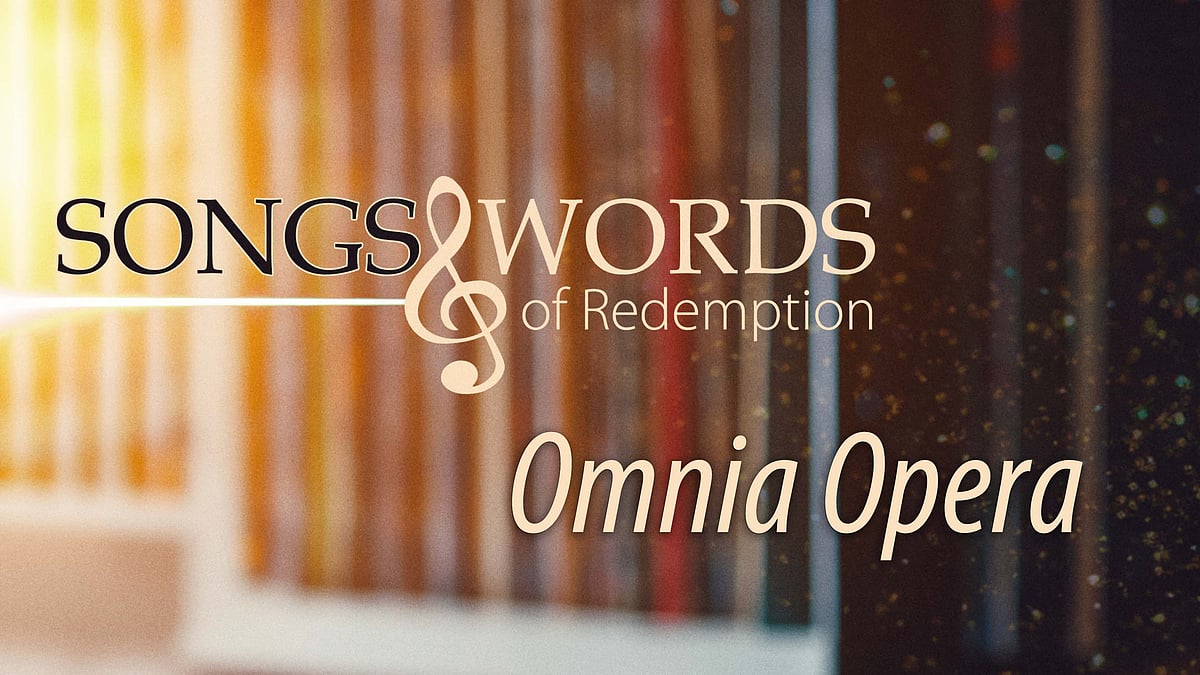 Songs and Words -podcast - Omnia Opera.