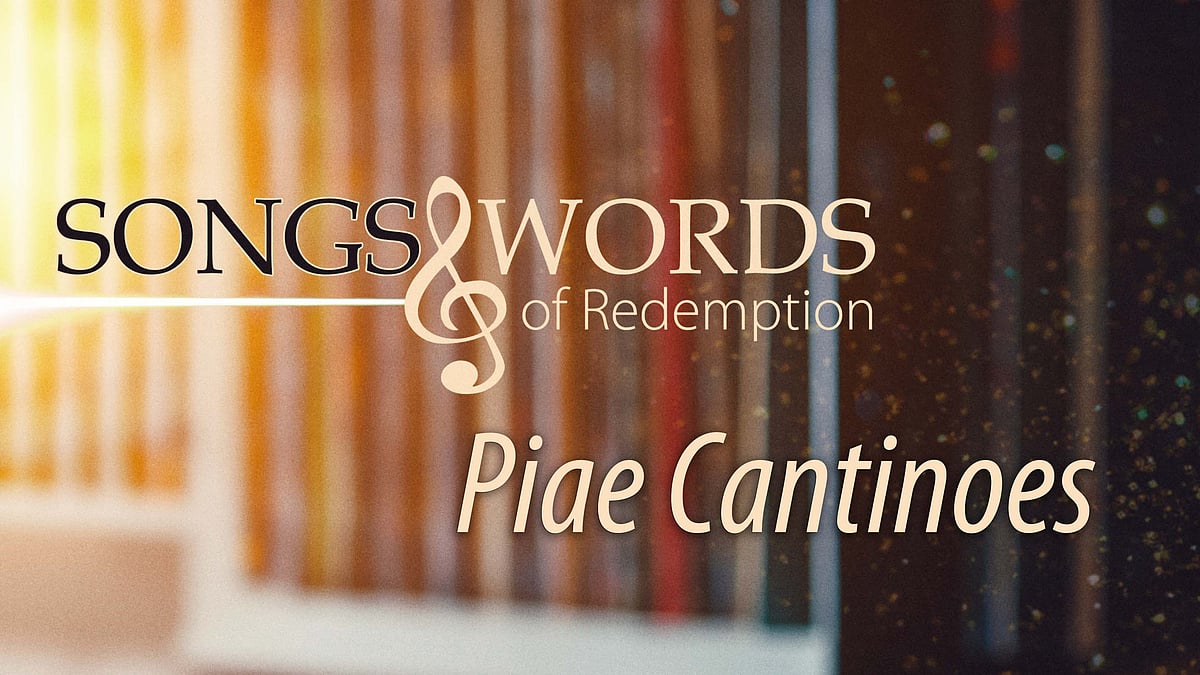 Songs and Words -podcast - Piae Cantinoes.