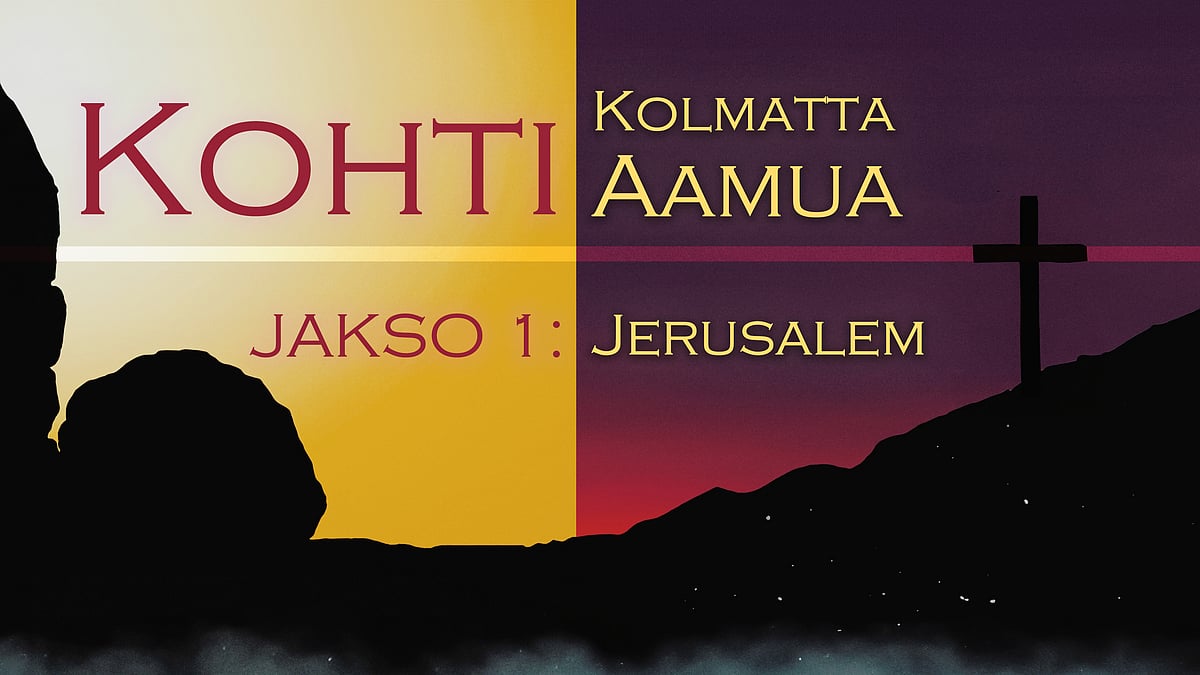 Kohti kolmatta aamua - Jerusalem - Ilkka Puhakka ja Ari Tähkäpää