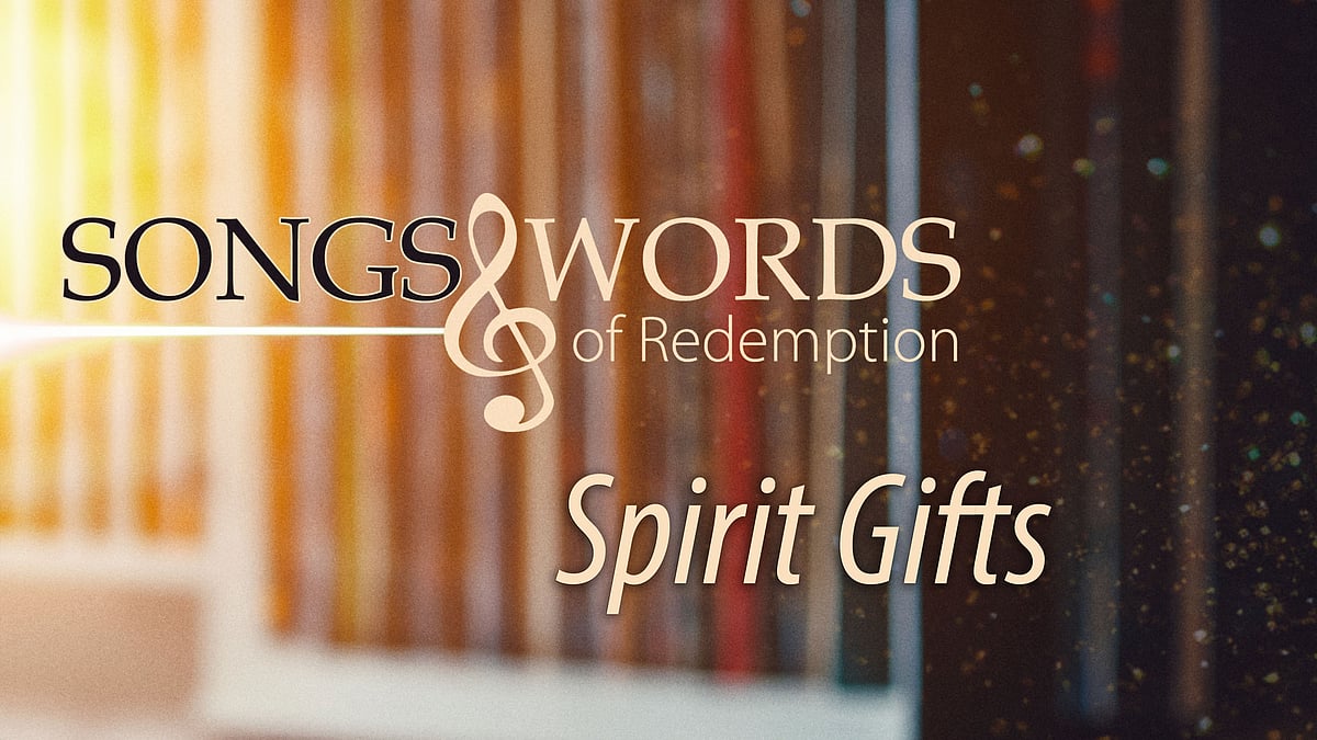 Songs and Words -podcast, episode: Spirit Gifts.