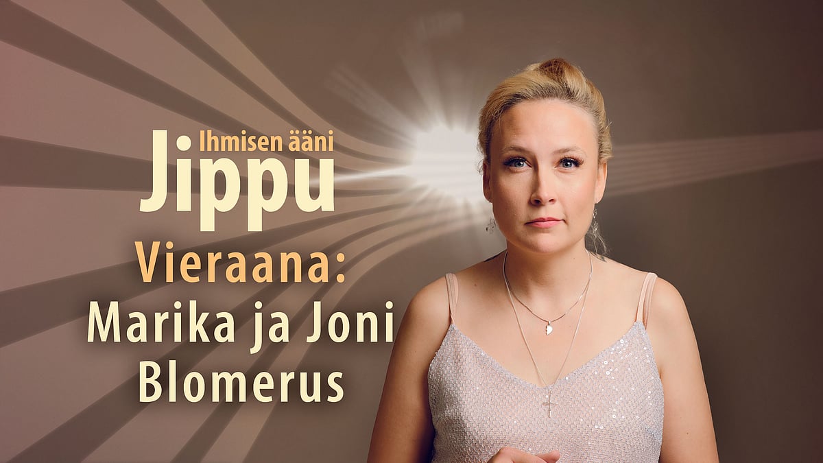 Jippu ja ihmisen ääni - Marika ja Joni Blomerus