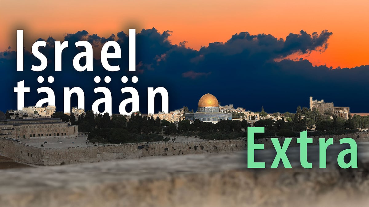Israel tänään -podcast - Extra