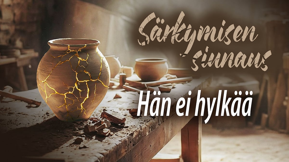 Särkymisen siunaus - Ilkka Puhakka - Hän ei hylkää